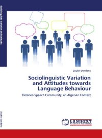 cover of the book Sociolinguistic Variation and Attitudes towards Language Behaviour: Tlemcen Speech Community, an Algerian Context