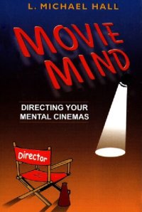 cover of the book Movie Mind: Directing Your Mental Cinemas