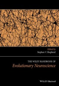 cover of the book The Wiley Handbook of Evolutionary Neuroscience