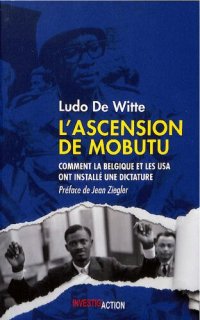 cover of the book L'ascension de Mobutu: Comment la Belgique et les USA ont installé une dictature