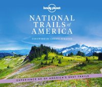 cover of the book Lonely Planet National Trails of America