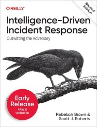 cover of the book Intelligence-Driven Incident Response, 2nd Edition (5th Early Release)