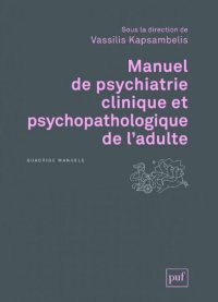 cover of the book Manuel de psychiatrie clinique et psychopathologique de l'adulte