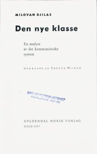 cover of the book Den nye klasse : en analyse av det kommunistiske system