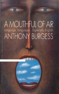 cover of the book A Mouthful of Air: Language, Languages...Especially English