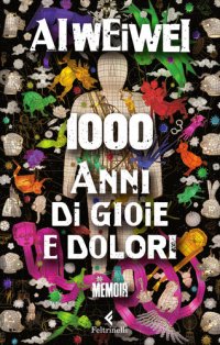 cover of the book 1000 anni di gioie e dolori. Memoir