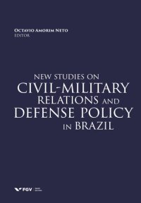 cover of the book New studies on civilmilitary relations and defense policy in Brazil