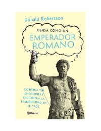 cover of the book PIENSA COMO UN EMPERADOR ROMANO