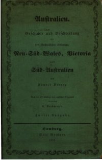 cover of the book Australien. Geschichte und Beschreibung der drei australischen Kolonien: Neu-Süd-Wales, Victoria und Süd-Australien