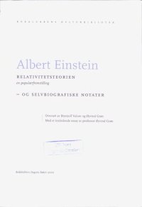 cover of the book Relativitetsteorien : en populærfremstilling ; og Selvbiografiske notater