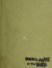 cover of the book Small Arms of the World: The Basic Manual of Military Small Arms