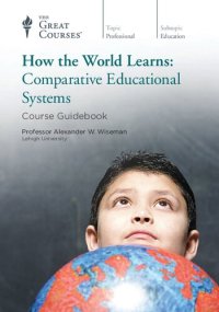 cover of the book How the World Learns: Comparative Educational Systems