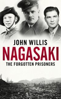 cover of the book Nagasaki: The Forgotten Prisoners