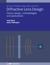 cover of the book Diffractive Lens Design. Theory, design, methodologies and applications