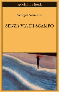 cover of the book Senza via di scampo