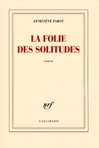 cover of the book La folie des solitudes