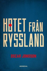 cover of the book Hotet från Ryssland