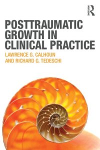 cover of the book Posttraumatic Growth in Clinical Practice