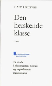 cover of the book Den herskende klasse : en studie i klassemaktens historie og kapitalismens maktstruktur 1