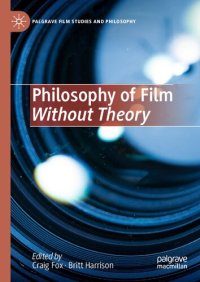 cover of the book Philosophy of Film Without Theory