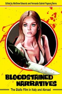 cover of the book Bloodstained Narratives: The Giallo Film in Italy and Abroad