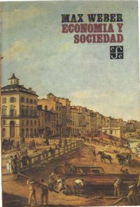 cover of the book Economía y sociedad: esbozo de sociología comprensiva