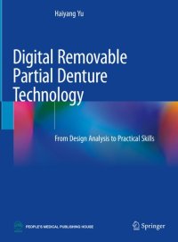 cover of the book Digital Removable Partial Denture Technology: From Design Analysis to Practical Skills