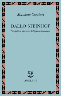 cover of the book Dallo Steinhof. Prospettive viennesi del primo Novecento