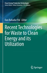 cover of the book Recent Technologies for Waste to Clean Energy and its Utilization