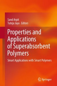 cover of the book Properties and Applications of Superabsorbent Polymers: Smart Applications with Smart Polymers