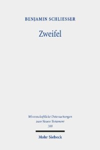 cover of the book Zweifel: Phänomene des Zweifels und der Zweiseeligkeit im frühen Christentum