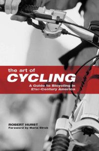 cover of the book The Art of Cycling: A Guide to Bicycling in 21st-Century America