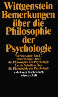 cover of the book Schriften 7 : Bemerkungen über die Philosophie der Psychologie. Letzte Schriften über die Philosophie der Psychologie