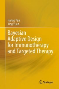 cover of the book Bayesian Adaptive Design for Immunotherapy and Targeted Therapy