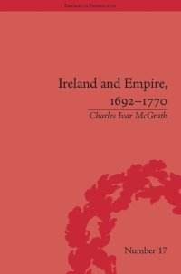 cover of the book Ireland and Empire, 1692-1770