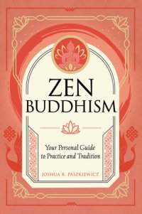 cover of the book Zen Buddhism: Your Personal Guide to Practice and Tradition (Mystic Traditions)