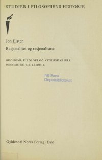 cover of the book Rasjonalitet og rasjonalisme : økonomi, filosofi og vitenskap fra Descartes til Leibniz