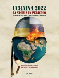 cover of the book Ucraina 2022. La storia in pericolo