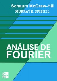 cover of the book Análise de Fourier: Resumo da teoria 205 problemas resolvidos