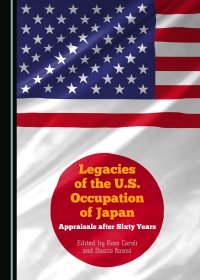 cover of the book Legacies of the U.S. Occupation of Japan: Appraisals after Sixty Years