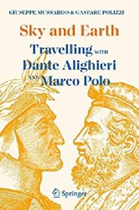 cover of the book Sky and Earth: Travelling with Dante Alighieri and Marco Polo