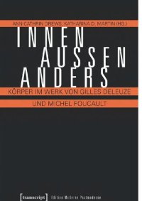 cover of the book Innen Aussen Anders Körper im Werk von Gilles Deleuze und Michel Foucault