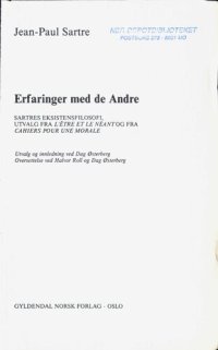 cover of the book Erfaringer med De andre : Sartres eksistensfilosofi - utvalg fra L'être et le néant og fra Cahiers pour une morale