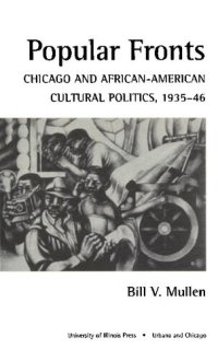 cover of the book Popular Fronts: Chicago and African-American Cultural Politics, 1935-46