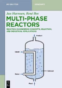 cover of the book Multiphase Reactors: Reaction Engineering Concepts, Selection, and Industrial Applications