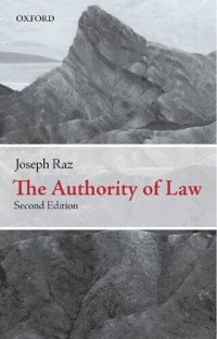 cover of the book The Authority of Law: Essays on Law and Morality