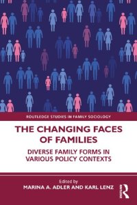 cover of the book The Changing Faces of Families: Diverse Family Forms in Various Policy Contexts