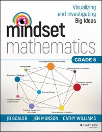 cover of the book Mindset Mathematics: Visualizing and Investigating Big Ideas, Grade 8