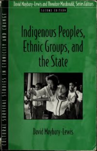 cover of the book Indigenous Peoples, Ethnic Groups, and the State (Cultural Survival Studies in Ethnicity and Change)