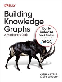 cover of the book Building Knowledge Graphs: A Practitioner’s Guide (6th Early Release)